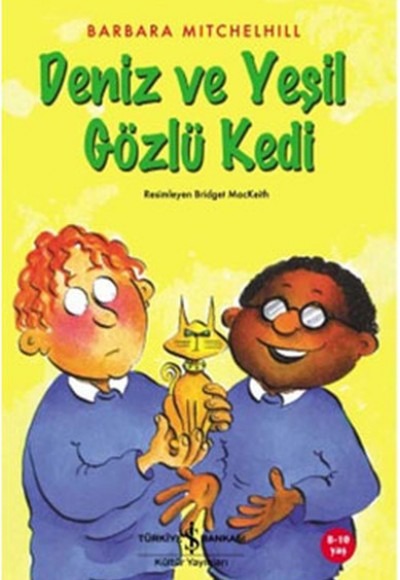 Deniz ve Yeşil Gözlü Kedi Deniz ve Yeşil Gözlü Kedi