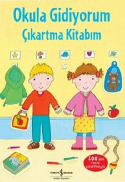 Okula Gidiyorum Çıkartma Kitabım Okula Gidiyorum Çıkartma Kitabım