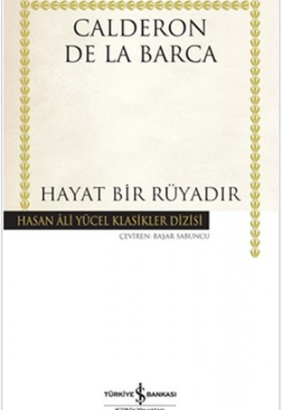Hayat Bir Rüyadır - Hasan Ali Yücel Klasikleri Hayat Bir Rüyadır - Hasan Ali Yücel Klasikleri