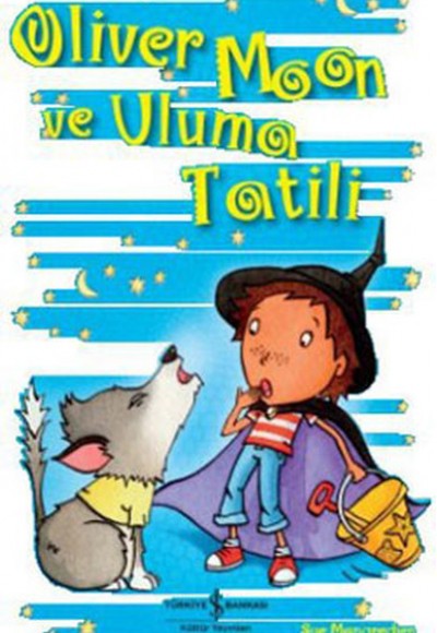 Oliver Moon ve Uluma Tatili Oliver Moon ve Uluma Tatili