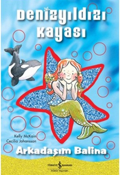 Denizyıldızı Kayası - Arkadaşım Balina Denizyıldızı Kayası - Arkadaşım Balina