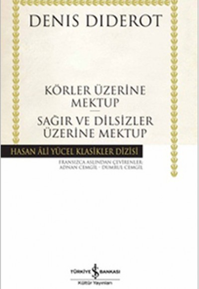 Körler Üzerine Mektup - Sağır ve Dilsizler Üzerine Mektup - Hasan Ali Yücel Klasikleri (Ciltli) Körler Üzerine Mektup - Sağır ve Dilsizler Üzerine Mektup - Hasan Ali Yücel Klasikleri (Ciltli)