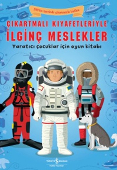 Çıkartmalı Kıyafetleriyle İlginç Meslekler Çıkartmalı Kıyafetleriyle İlginç Meslekler