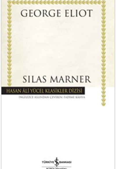 Silas Marner - Hasan Ali Yücel Klasikleri (Ciltli) Silas Marner - Hasan Ali Yücel Klasikleri (Ciltli)