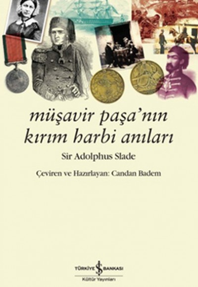 Müşavir Paşa'nın Kırım Harbi Anıları Müşavir Paşa'nın Kırım Harbi Anıları