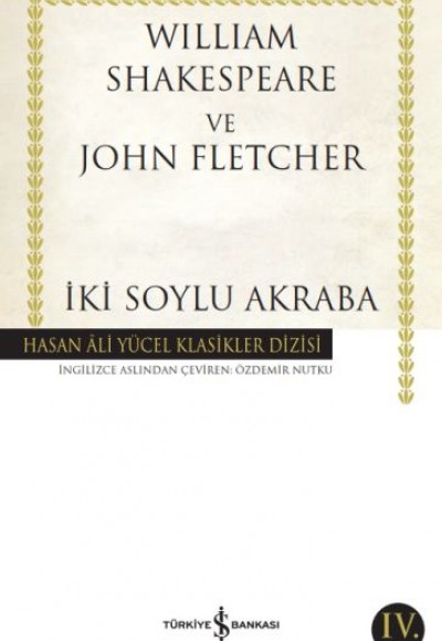 İki Soylu Akraba - Hasan Ali Yücel Klasikleri İki Soylu Akraba - Hasan Ali Yücel Klasikleri