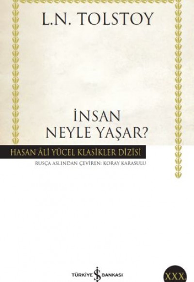 İnsan Neyle Yaşar - Hasan Ali Yücel Klasikleri İnsan Neyle Yaşar - Hasan Ali Yücel Klasikleri