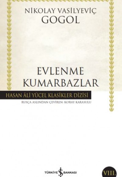 Evlenme-Kumarbazlar - Hasan Ali Yücel Klasikleri Evlenme-Kumarbazlar - Hasan Ali Yücel Klasikleri