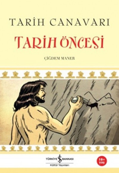 Tarih Canavarı - Tarih Öncesi Tarih Canavarı - Tarih Öncesi
