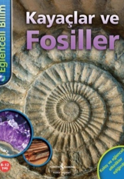 Eğlenceli Bilim - Kayaçlar ve Fosiller Eğlenceli Bilim - Kayaçlar ve Fosiller