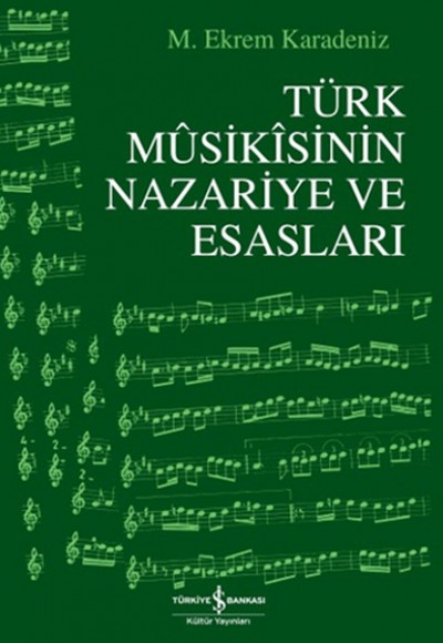 Türk Musikısinin Nazariye ve Esasları Türk Musikısinin Nazariye ve Esasları