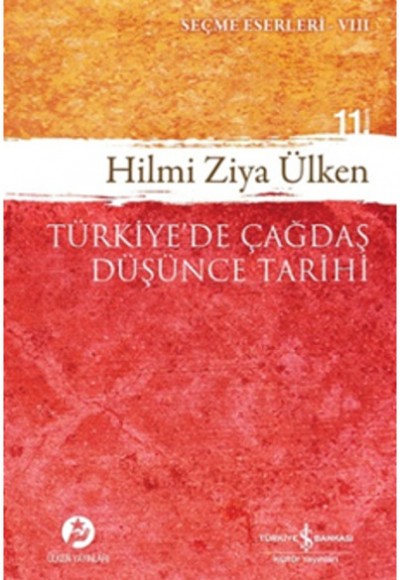 Türkiye’de Çağdaş Düşünce Tarihi Türkiye’de Çağdaş Düşünce Tarihi
