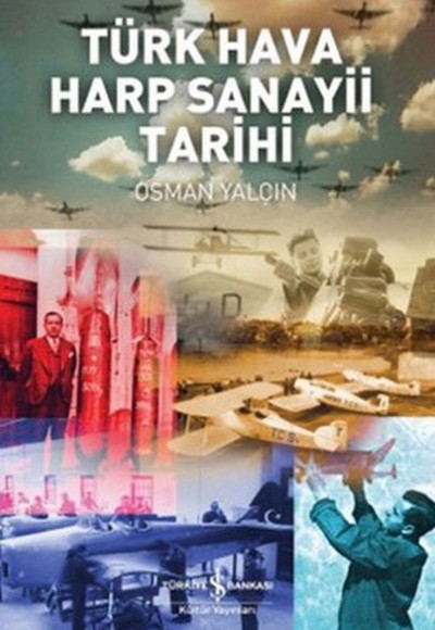 Türk Hava Harp Sanayi Tarihi Türk Hava Harp Sanayi Tarihi