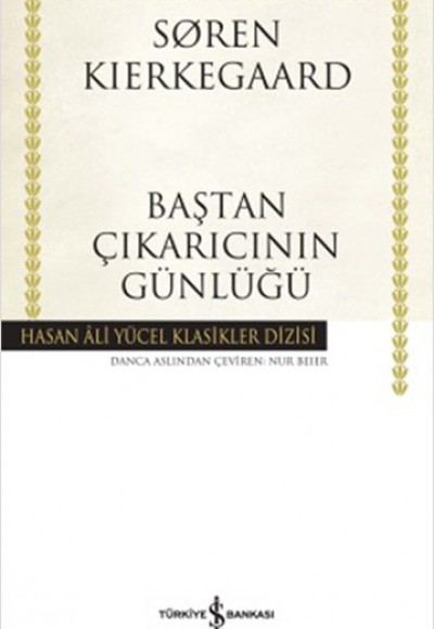 Baştan Çıkarıcının Günlüğü - Hasan Ali Yücel Klasikleri Baştan Çıkarıcının Günlüğü - Hasan Ali Yücel Klasikleri