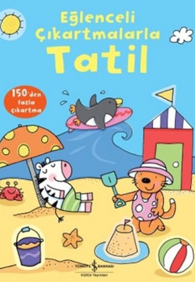 Eğlenceli Çıkartmalarla Tatil Eğlenceli Çıkartmalarla Tatil