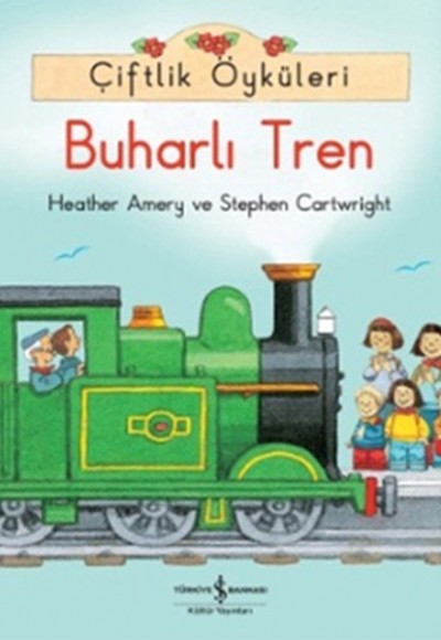 Çiftlik Öyküleri - Buharlı Tren Çiftlik Öyküleri - Buharlı Tren