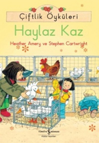 Çiftlik Öyküleri - Haylaz Kaz Çiftlik Öyküleri - Haylaz Kaz