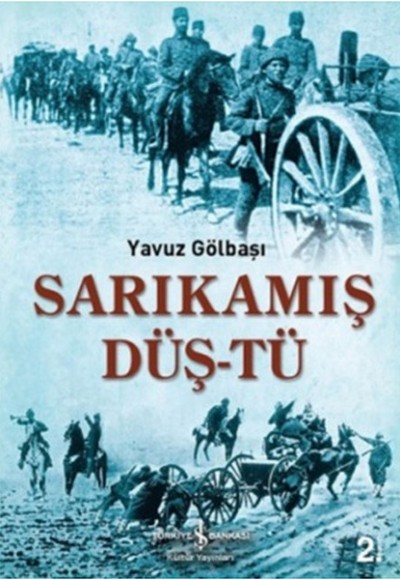 Sarıkamış Düş-tü Sarıkamış Düş-tü