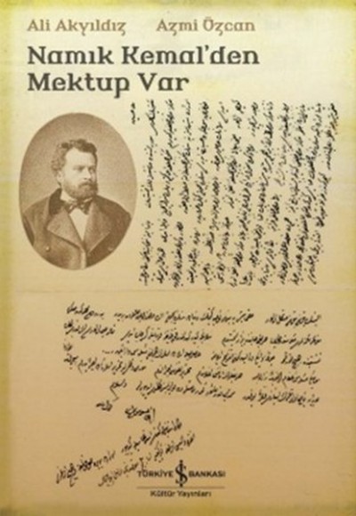 Namık Kemal'den Mektup Var Namık Kemal'den Mektup Var