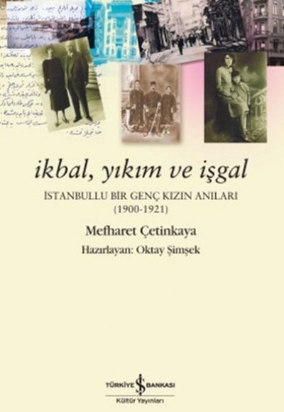 İkbal, Yıkım ve İşgal İkbal, Yıkım ve İşgal