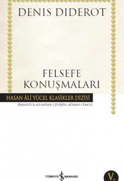 Felsefe Konuşmaları - Hasan Ali Yücel Klasikleri Felsefe Konuşmaları - Hasan Ali Yücel Klasikleri