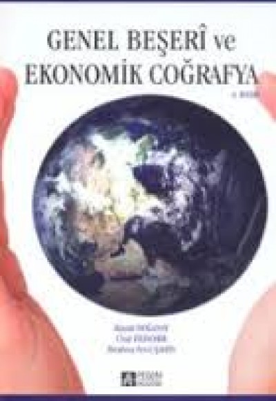 Genel Beşeri ve Ekonomik Coğrafya Genel Beşeri ve Ekonomik Coğrafya