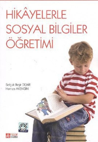 Hikayelerle Sosyal Bilgiler Öğretimi Hikayelerle Sosyal Bilgiler Öğretimi