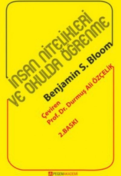 İnsan Nitelikleri ve Okulda Öğrenme İnsan Nitelikleri ve Okulda Öğrenme
