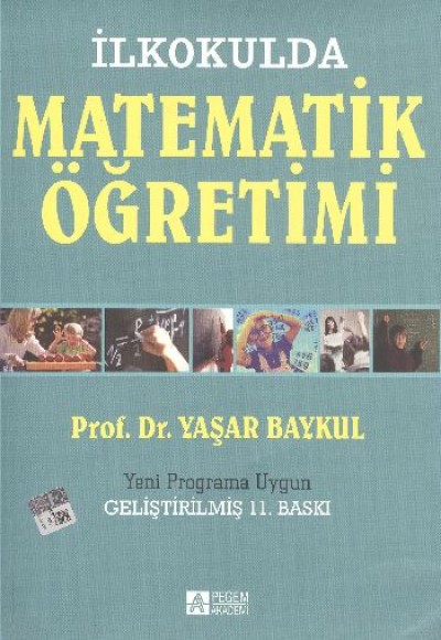 İlkokulda Matematik Öğretimi (1-4.Sınıflar)-Yeni Programa Uygun İlkokulda Matematik Öğretimi (1-4.Sınıflar)-Yeni Programa Uygun