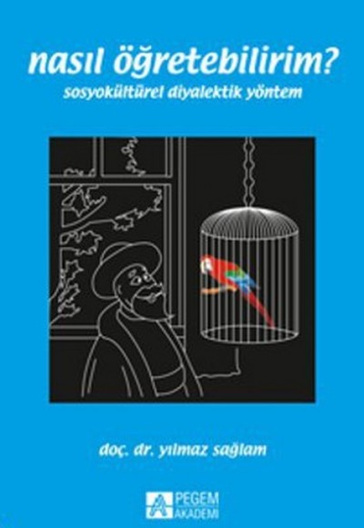 Nasıl Öğretebilirim? Nasıl Öğretebilirim?