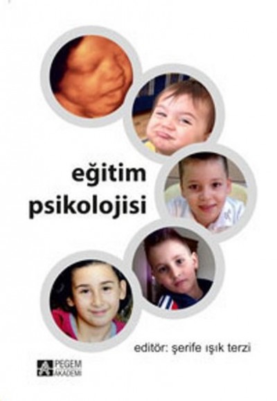 Eğitim Psikolojisi (Edit. Şerife Işık Terzi) Eğitim Psikolojisi (Edit. Şerife Işık Terzi)