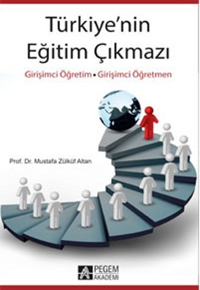 Türkiye'nin Eğitim Çıkmazı Türkiye'nin Eğitim Çıkmazı