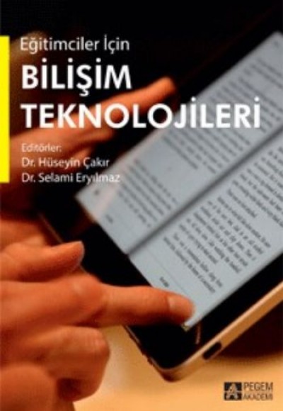 Eğitimciler İçin Bilişim Teknolojileri Eğitimciler İçin Bilişim Teknolojileri