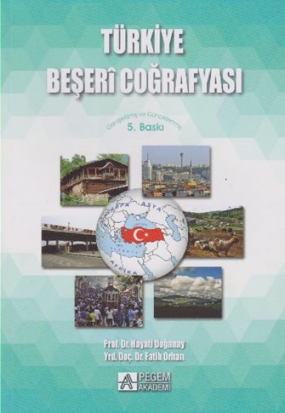 Türkiye Beşeri Coğrafyası Türkiye Beşeri Coğrafyası