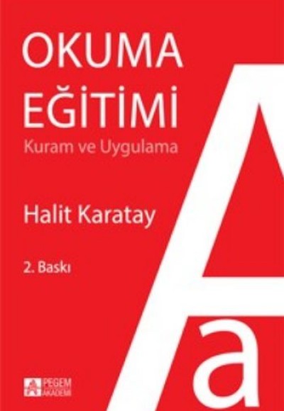 Okuma Eğitimi Kuram ve Uygulama Okuma Eğitimi Kuram ve Uygulama