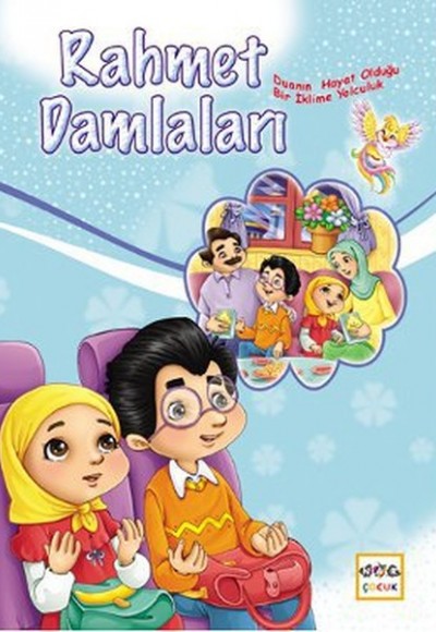Rahmet Damlaları Günlük Dua ve Zikirlerle Hayatın Kalbine Yolculuk Rahmet Damlaları Günlük Dua ve Zikirlerle Hayatın Kalbine Yolculuk