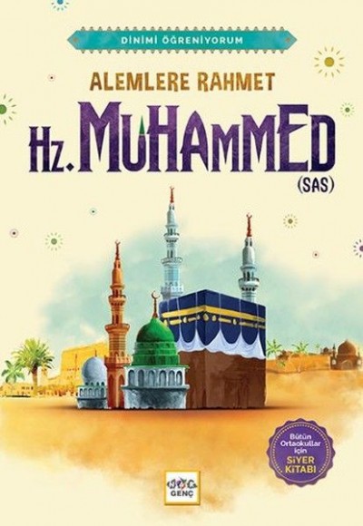 Alemlere Rahmet Hz. Muhammed (sas) Alemlere Rahmet Hz. Muhammed (sas)