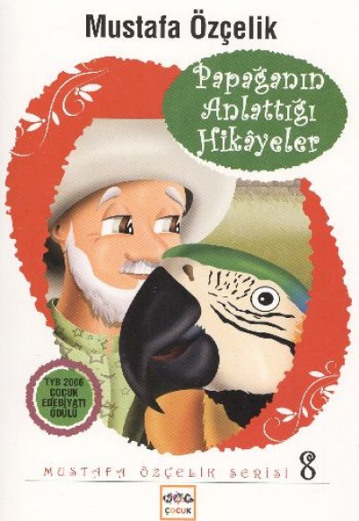 Papağanın Anlattığı Hikayeler Papağanın Anlattığı Hikayeler