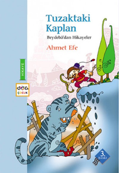 Tuzaktaki Kaplan / Beydeba'dan Hikayeler Tuzaktaki Kaplan / Beydeba'dan Hikayeler