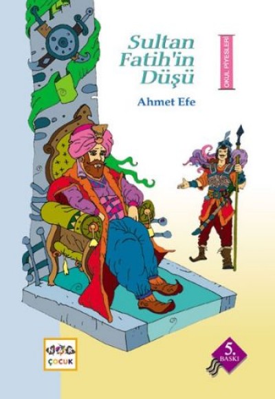 Sultan Fatih'in Düşü Sultan Fatih'in Düşü