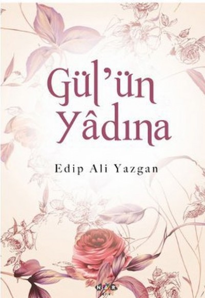 Gül'ün Yadına Gül'ün Yadına