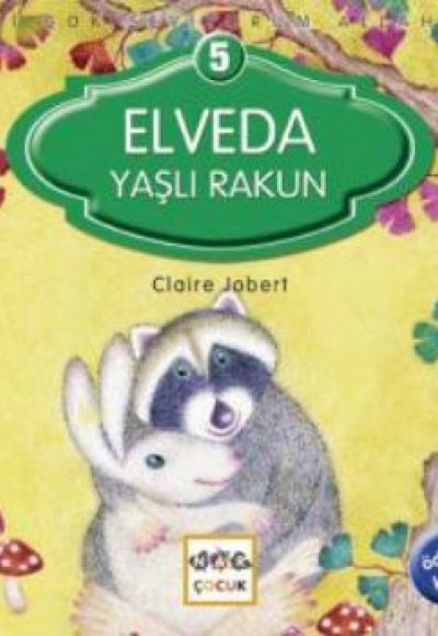 Elveda Yaşlı Rakun / Seni Çok Seviyorum Allah'ım -5 Elveda Yaşlı Rakun / Seni Çok Seviyorum Allah'ım -5