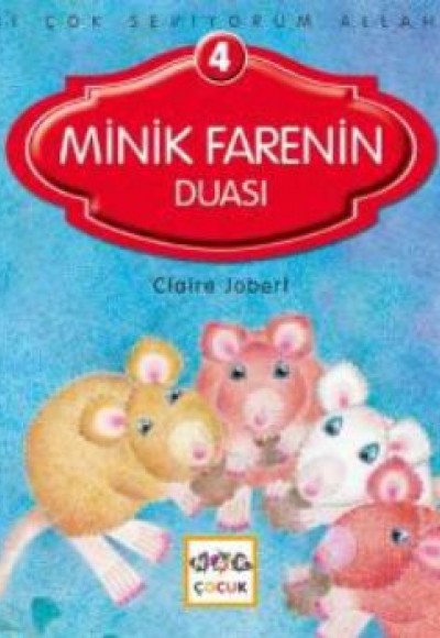 Minik Farenin Duası / Seni Çok Seviyorum Allah'ım -4 Minik Farenin Duası / Seni Çok Seviyorum Allah'ım -4
