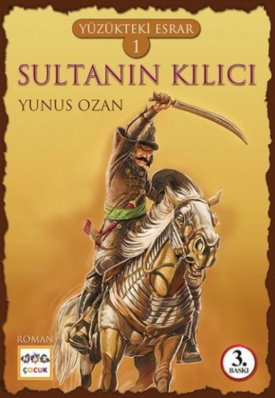 Yüzükteki Esrar 1 - Sultanın Kılıcı Yüzükteki Esrar 1 - Sultanın Kılıcı