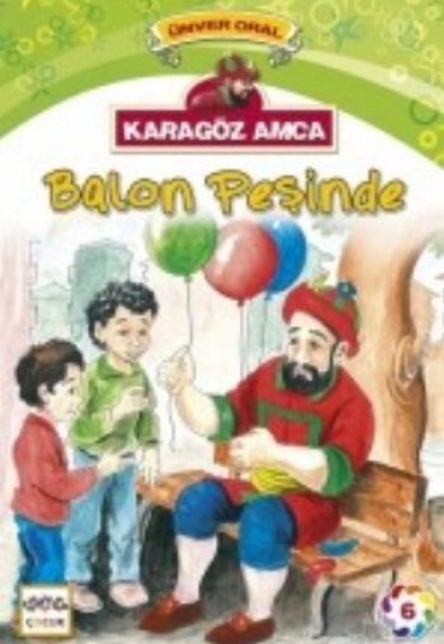 Karagöz Amca Balon Peşinde Karagöz Amca Balon Peşinde