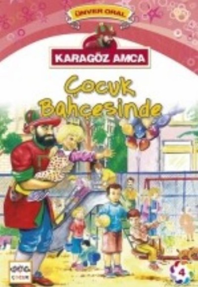 Karagöz Amca Çocuk Bahçesinde Karagöz Amca Çocuk Bahçesinde