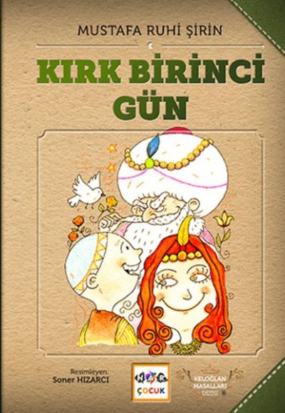 Kırk Birinci Gün - Keloğlan Masalları (Ciltsiz)