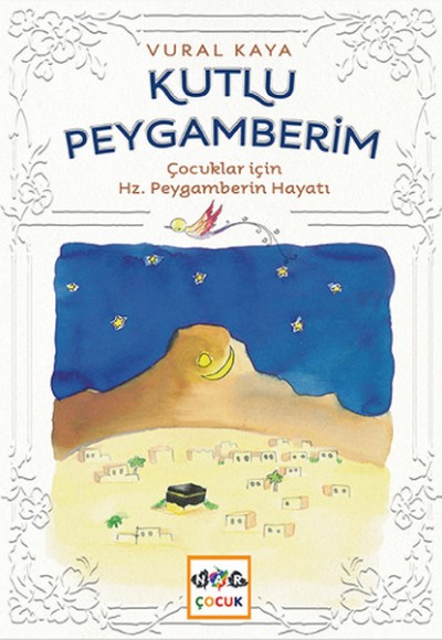 Kutlu Peygamberim Kutlu Peygamberim