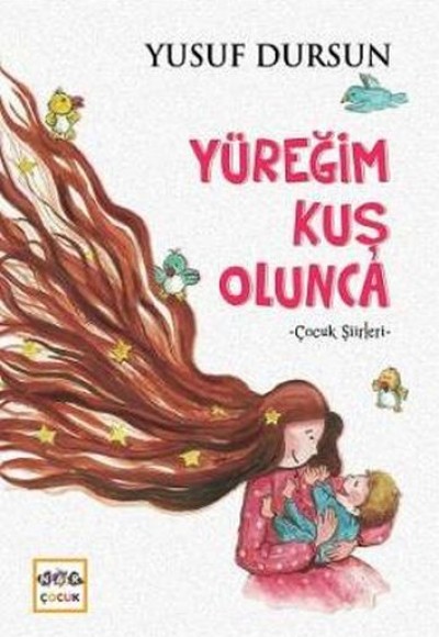 Yüreğim Kuş Olunca Yüreğim Kuş Olunca