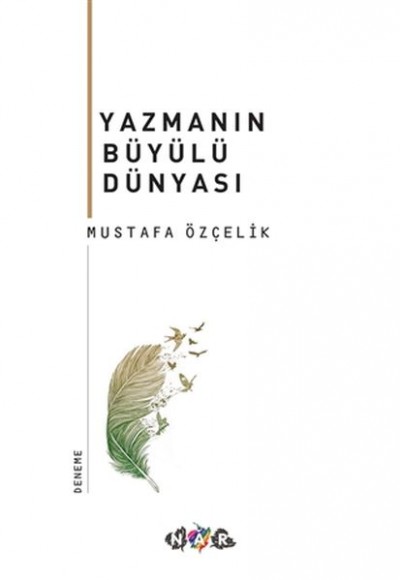 Yazmanın Büyülü Dünyası Yazmanın Büyülü Dünyası